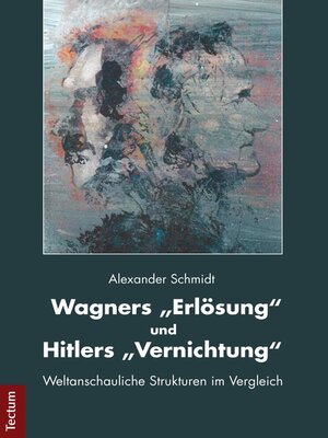cover image of Wagners "Erlösung" und Hitlers "Vernichtung"